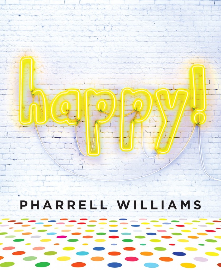 Happy! by Pharrell Williams